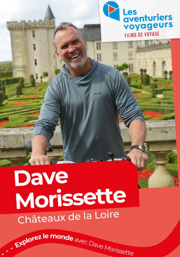 Dave Morissette châteaux de la Loire