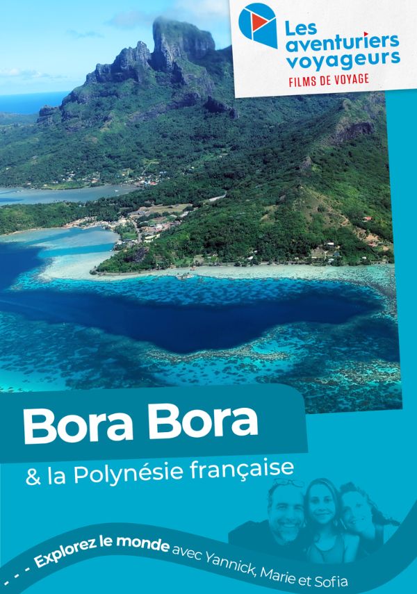 Bora Bora et la Polynésie Française
